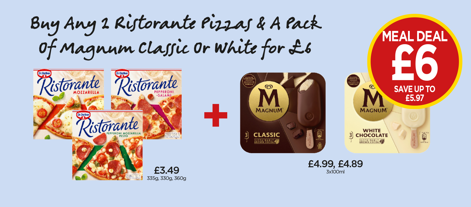 Ristorante Mozzarella, Pepperoni-Salame, Magnum Classic - Buy Any 2 Ristorante Pizzas & a Pack of Magnum Classic or Magnum White for £6 at Budgens