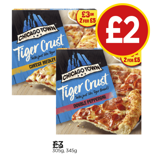 Chicago Town Tiger Crust Pepperoni Pizza, Chicago Town Tiger Crust Cheese Pizza - Was £3, Now £2 at Budgens
