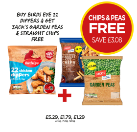 BirdsEye Chicken Dippers, Jack's Straight Cut Chips, Garden Peas - Buy BirdsEye Dippers & Get Jack's Garden Peas & Straight Chips FREE at Budgens