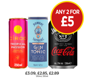 Ciroc Tropical Passion, Bombay Sapphire Gin & Tonic, Jack Daniels Coca Cola - Any 2 for £5 at Budgens