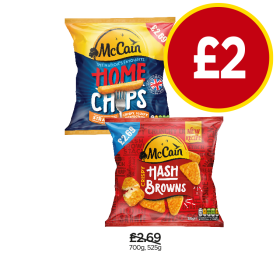 McCain Home Chips, Crispy Hash Browns - Now Only £2 at Budgens
