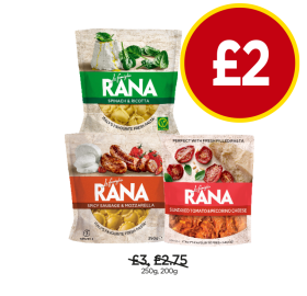Rana Spinach & Ricotta, Spicy Sausage & Mozzarella, Sundried Tomato & Pecorino Cheese - Now Only £2 at Budgens