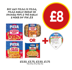 Pizza Company Pepperoni Party, Big Cheese, Garlic Pizzabread, Chicken Pops, Garlic & Herb Dip - Buy Any Pizza Co Pizza, Garlic Bread, Or Chicken Pops & The Garlic & Herb Dip for £8 at Budgens